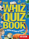 The Whiz Quiz Book (eBook): For Children and Grown-up Children